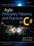 Agile Principles, Patterns, and Practices